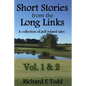 Short Stories from the Long Links: A Collection of Golf Related Tales (Vol 1 & 2) - Paperback