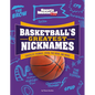 Basketball's Greatest Nicknames: Chocolate Thunder, Spoon, the Brow, and More! - Hardcover