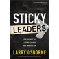 The Sticky Leaders: The Secret to Lasting Change and Innovation - Paperback