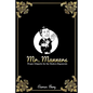 Mr. Manners: Proper Etiquette for the Modern Degenerate - Paperback