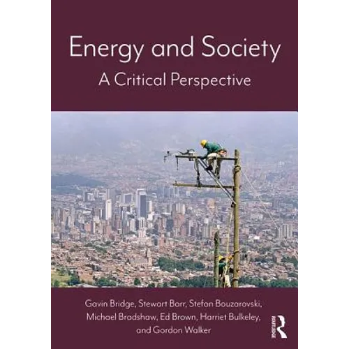 Energy and Society Energy and Society: A Critical Perspective a Critical Perspective - Paperback