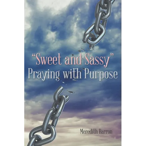 "Sweet and Sassy" Praying with Purpose - Paperback