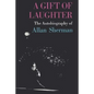A Gift of Laughter: The Autobiography of Allan Sherman - Paperback
