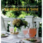 Kentucky Spirited Treasures: Bourbon, Wine and 'Shine - Hardcover