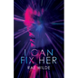 I Can Fix Her - Paperback