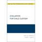 Evaluation for Child Custody - Paperback