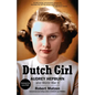 Dutch Girl: Audrey Hepburn and World War II - Paperback
