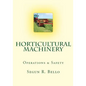 Horticultural Machinery: Equipment & Safety - Paperback