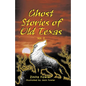 Ghost Stories of Old Texas Vol. 2 - Paperback