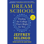 Dream School: Finding the College That's Right for You - Hardcover