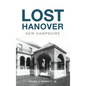 Lost Hanover, New Hampshire - Hardcover