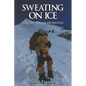 Sweating on Ice - Paperback