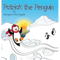 Patrick the Penguin - Hardcover
