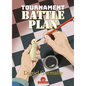Tournament Battleplan: Optimize Your Chess Results! - Paperback