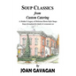 SOUP CLASSICS from Custom Catering: A Mother's Legacy of Delicious Home-Style Soups - Hardcover