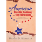 American Silver-Hilted, Revolutionary and Early Federal Swords Volume II: According to Their Geographical Areas of Mounting - Hardcover