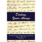 Darling, Yours Always: The WWII Letters of Peggy and George Steiner, Algeria 1943-1944 - Paperback