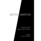 Written/Unwritten: Diversity and the Hidden Truths of Tenure - Paperback