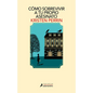 Cómo Sobrevivir a Tu Propio Asesinato / How to Solve Your Own Murder - Paperback