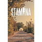 Stamina: A Journey of Renewal for Your Weary Soul - Hardcover