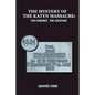 The Mystery of the Katyn Massacre - Paperback