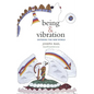 Being & Vibration: Entering the New World - Paperback