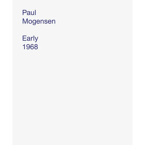 Paul Mogensen: Early 1968 - Hardcover