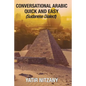 Conversational Arabic Quick and Easy: Sudanese Dialect - Paperback