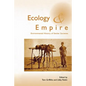 Ecology and Empire: Environmental History of Settler Societies - Paperback