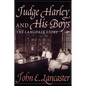 Judge Harley and His Boys - Hardcover