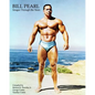 Bill Pearl - Images Through the Years - Paperback
