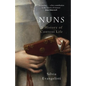 Nuns: A History of Convent Life - Paperback