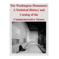 The Washington Monument: A Technical History and Catalog of the Commemorative Stones - Paperback