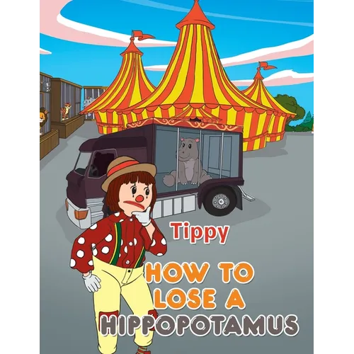How to Lose a Hippopotamus - Paperback