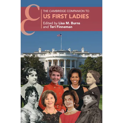 The Cambridge Companion to US First Ladies - Paperback