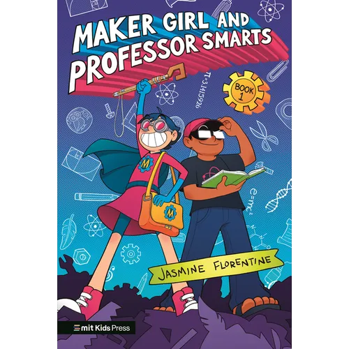 Maker Girl and Professor Smarts - Hardcover