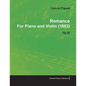 Romance by Gabriel Fauré for Piano and Violin (1883) Op.28 - Paperback