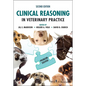 Clinical Reasoning in Veterinary Practice: Problem Solved! - Paperback