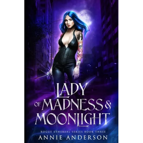 Lady of Madness & Moonlight - Paperback