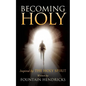 Becoming Holy - Paperback