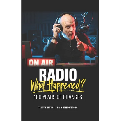 Radio: What Happened?: 100 Years of Change - Paperback