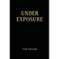 Under Exposure - Paperback
