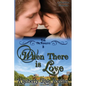 When There Is Love: A Christian Romance - Paperback