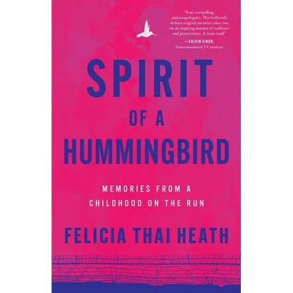 Spirit of a Hummingbird: Memories from a Childhood on the Run - Paperback