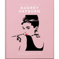 The Little Guide to Audrey Hepburn: Screen and Style Icon - Hardcover