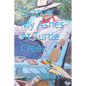 Scatter My Ashes At Turtle Creek - Paperback