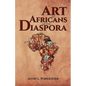 The Art of Africans in the Diaspora - Paperback