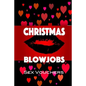 Christmas Blowjobs - Paperback