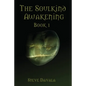 The Soulkind Awakening: Book 1 - Paperback