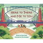A Book of Bridges: Here to There and Me to You - Hardcover